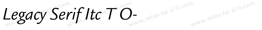 Legacy Serif Itc T O字体转换